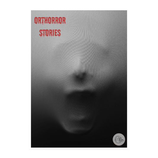 OrtHorror Stories